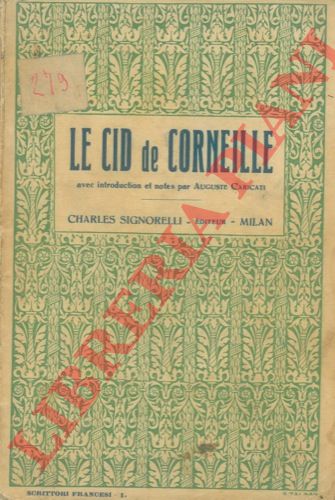 CORNEILLE - - Le Cid tragdie de Corneille avec introduction et notes par Auguste Caricati.