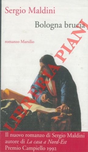 MALDINI Sergio - - Bologna brucia.
