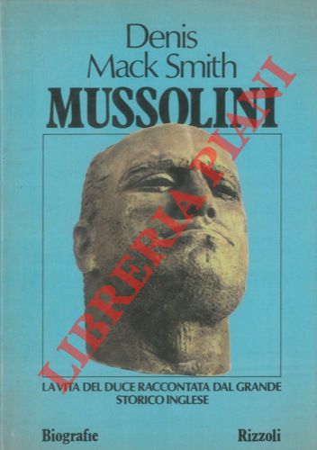 MACK SMITH Denis - - Mussolini.