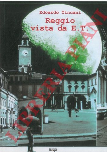 TINCANI Edoardo - - Reggio vista da E. T.