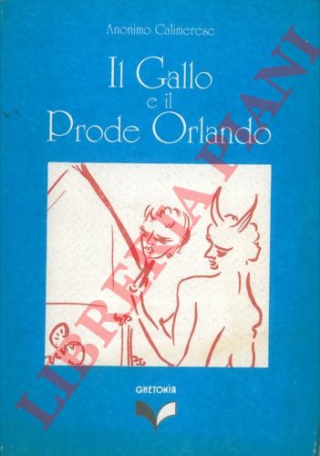 Anonimo Calimerese - - Il Gallo e il Prode Orlando.