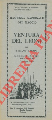 (Societ del Maggio Costabonese) -8 - Rassegna Nazionale del Maggio. Ventura del leone di Stefano Fiorioni.