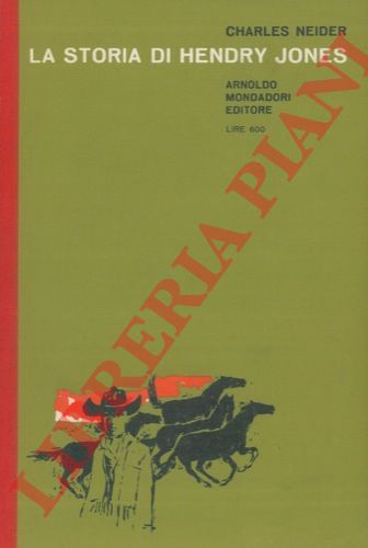 NEIDER Charles - - La storia di Hendry Jones.