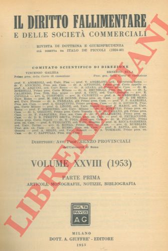  - Il diritto fallimentare e delle societ commerciali. Rivista di dottrina e giurisprudenza. Parte I. Articoli, monografie, notizie, bibliografia. Parte II. Giurisprudenza, note e osservazioni alle sentenze, rassegne.