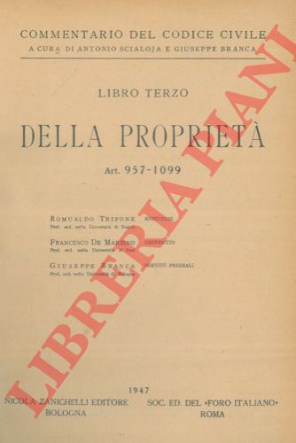 (SCIALOJA Antonio - BRANCA Giuseppe) - - Commentario del codice civile. Libro terzo. Della propriet. Art. 957-1099.