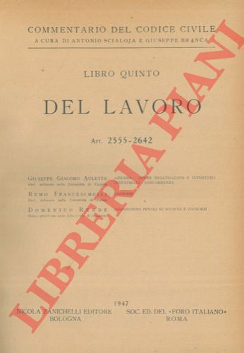 (SCIALOJA Antonio - BRANCA Giuseppe) - - Commentario del codice civile. Libro quinto. Del lavoro. Art. 2555-2642.