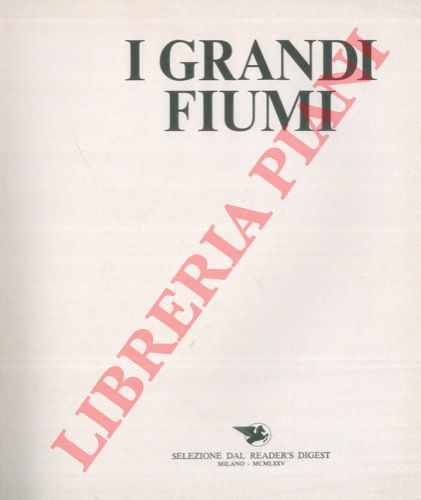  - I grandi fiumi.