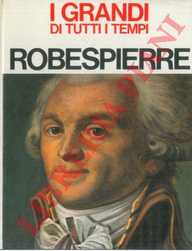 PIZZINELLI Luigi Mario - - Robespierre.