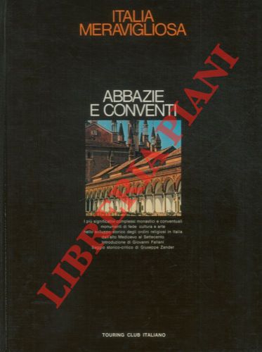 (ZANDER Giuseppe) - - Abbazie e conventi.