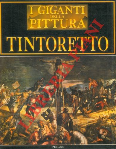 - - Tintoretto.