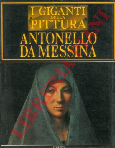 - - Antonello da Messina.
