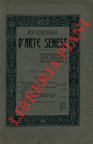 - - Rassegna d'arte senese. Bollettino della Societ degli amici dei monumenti.