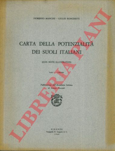 MANCINI Fiorenzo - RONCHETTI Giulio - - Carta della potenzialit dei suoli italiani (con note illustrative).