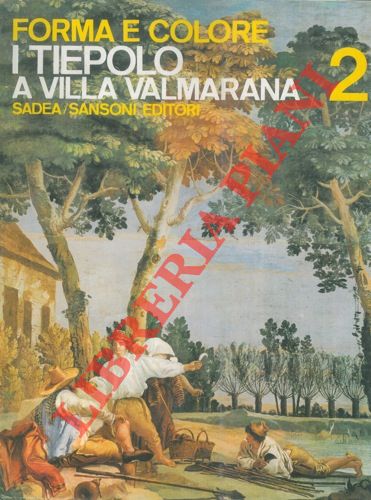 CHIARELLI Renzo - - Il Tiepolo a Villa Valmarana.