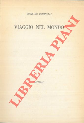 PIZZINELLI Corrado - - Viaggio nel mondo.