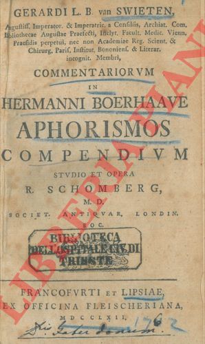 SWIETEN Gerardi L.B. van - - Commentariorum in Hermanni Boerhaave aphorismos compendium.