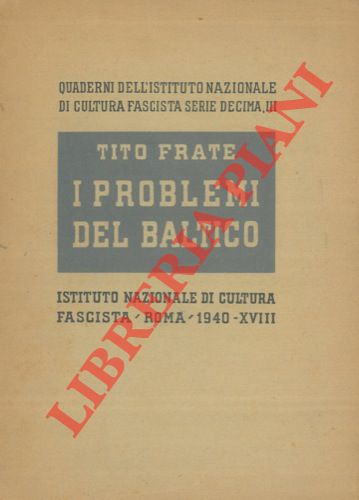 FRATE Tito - - I problemi del Baltico.