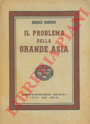 BONOMI Enrico - - Il problema della grande Asia.