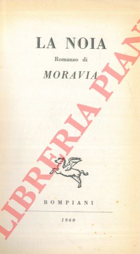 MORAVIA Alberto - - La noia.