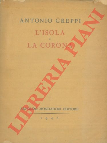 GREPPI Antonio - - L'isola - La corona.