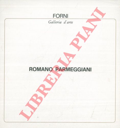 (SOLMI Franco) - - Romano Parmeggiani. Dal 17 al 30 gennaio 1970.