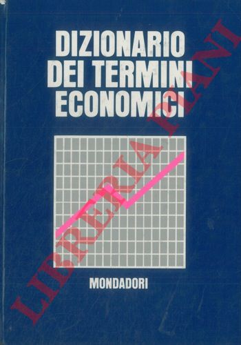 (DELLADIO Amedeo) - - Dizionario dei termini economici.