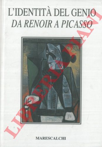 (BASILE Franco) - - L'identit del genio da Renoir a Picasso.