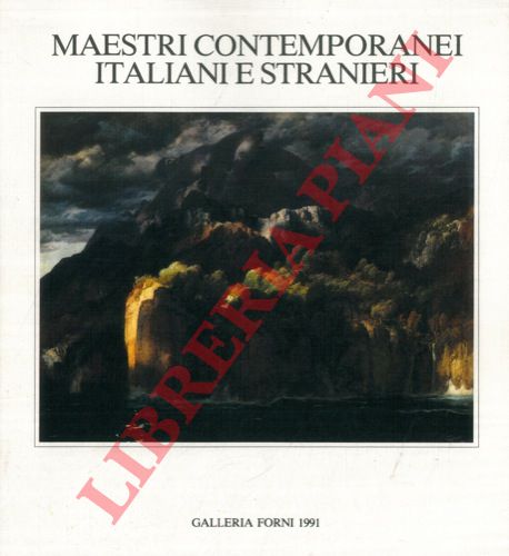 - - Maestri contemporanei italiani e stranieri. Dal 23 febbraio al 16 marzo 1991.