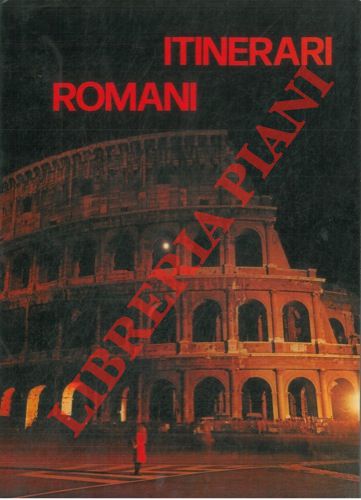ERRA Enzo et AA. - - Itinerari romani.