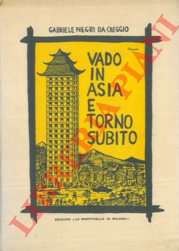 NEGRI Gabriele da Oleggio - - Vado in Asia e torno subito.