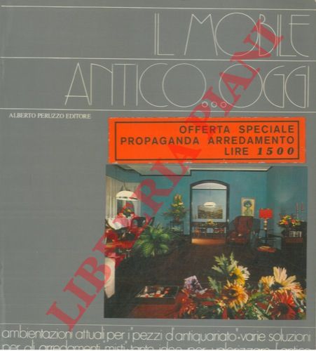 - - Il mobile antico...oggi.