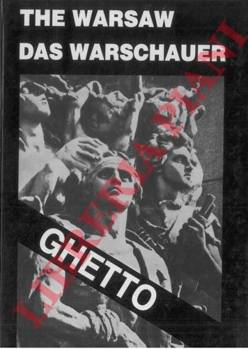SAKOWSKA Ruta - EDELMAN Marek - KARSKI Jan - BLATTER Franz - KANN Maria - - The Warsaw Ghetto.