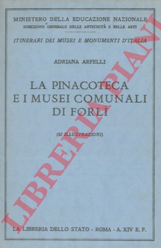 ARFELLI Adriana . - La Pinacoteca e i Musei Comunali di Folr