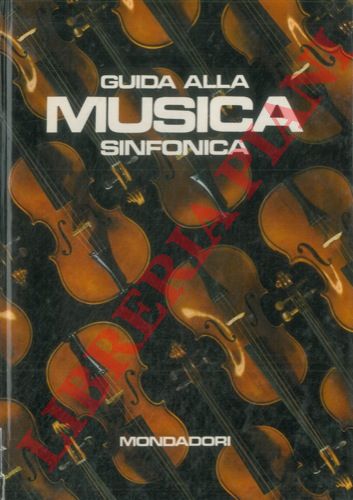 (TOMMASI Camillo di Vignano) - - Guida alla musica sinfonica. 24 tavole a colori.