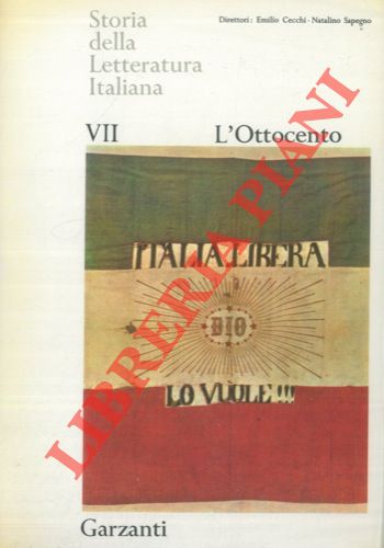 (CECCHI Emilio - SAPEGNO Natalino) - - Storia della Letteratura Italiana. Vol. VII. L'Ottocento. Vol. VIII. Dall'Ottocento al Novecento. Vol. IX. Il Novecento.