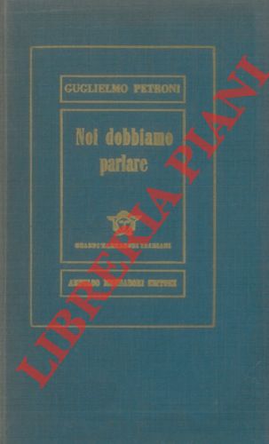 PETRONI Guglielmo - - Noi dobbiamo parlare.