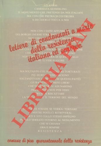 (BIGONGIALI Athos) - - Lettere di condannati a morte della Resistenza europea e italiana.