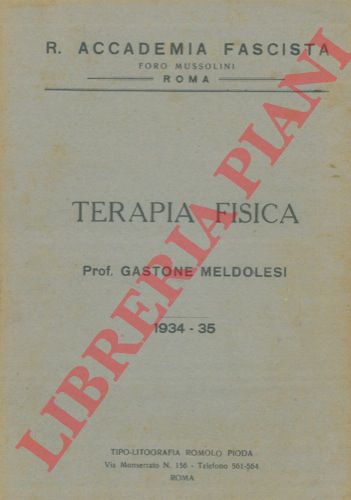 MELDOLESI Gastone - - Terapia fisica. 1934 - 35.