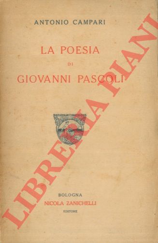 CAMPARI Antonio - - La poesia di Giovanni Pascoli.