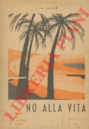 SACCO L. A. - - No alla vita.