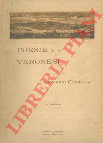 CERIOTTO Giovanni - - Poesie veronesi (1903-1915) .