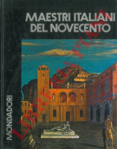 BORTOLON Liana - - I maestri italiani del '900.