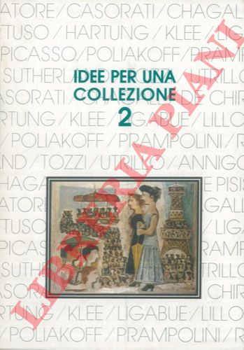 RUGGERI Giorgio - - Capolavori del XX secolo. Idee per una collezione. 2.
