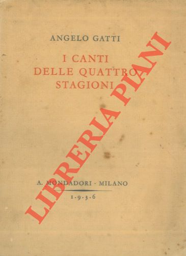 GATTI Angelo - - I canti delle quattro stagioni.