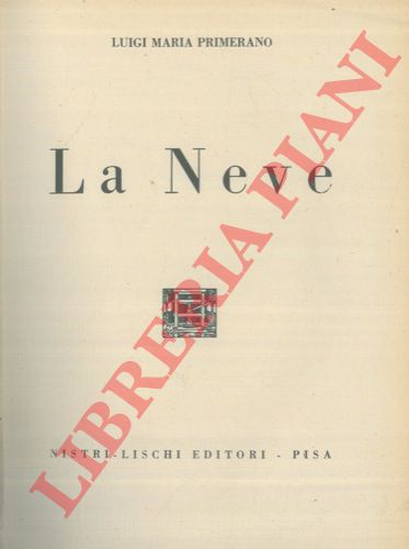 PRIMERANO Luigi Maria - - La Neve.