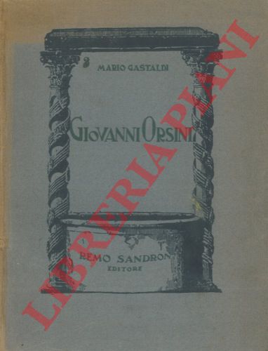 GASTALDI Mario - - Giovanni Orsini.