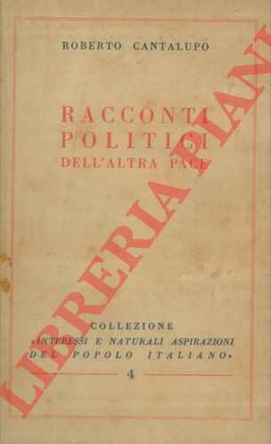 CANTALUPO Roberto - - Racconti politici dell'altra pace.