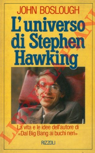 BOSLOUGH John - - L'universo di Stephen Hawking.