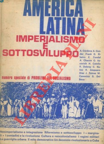 AA.VV. - - America Latina. Imperialismo e sottosviluppo.