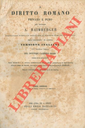 HAIMBERGER A. - - Il diritto romano privato e puro.